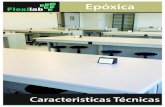 New epoxica ficha webmobiliarioparalaboratorio.flexilab.com.mx/pdf/epoxica.pdf · 2018. 9. 24. · Pruebas de calentamiento y de ˜ama Propiedades. 4 Resistencia química Método