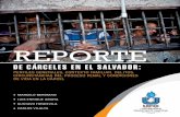New REPORTE - Francisco Gavidia Universityicti.ufg.edu.sv/doc/reporte_de_carceles_en_el_salvador.pdf · 2015. 5. 21. · La publicación es parte de un “Estudio Comparativo de Población