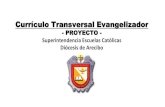 Currículo Transversal Evangelizador curricu… · (Diccionario de Educación, Ezequiel Ander-Egg, 2012) •Los valores de las personas, grupos, instituciones, organizaciones, iglesias,