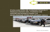 EVALUACIÓN DE CONSISTENCIA Y RESULTADOS DEL FONDO DE ...sei.copladebc.gob.mx/Uploads/Difusion 2013/FASP extenso.pdf · 5.2 Principales resultados de las entrevistas a funcionarios