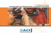 ACF INTERNATIONAL NETWORK Documento de Política ......ACF apoya los Objetivos del Desarrollo del Milenio (ODM)8. Nuestros programas de seguridad alimentaria y Nuestros programas de
