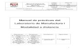 Manual de prácticas del Laboratorio de Manufactura I Modalidad … · 2020. 9. 10. · Indice de prácticas Práctica 1 Calibrador Vernier Práctica 2 Micrómetro . Manual de prácticas