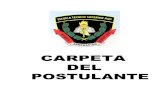 CARPETA DEL POSTULANTE · CARPETA DEL POSTULANTE . ESCUELAS DE EDUCACION SUPERIOR TECNICO PROFESIONALES DE LA POLICÍA NACIONAL DELPERÚ PROCESO DE ADMISIÓN 2015-I INSTRUCCIONES