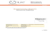 AUTOMATIZACIÓN Y R Secuencia Didáctica Semestre/Automatizacion y...Versión 3 ACT. 16/05/2018 AUTOMATIZACIÓN Y ROBÓTICA Secuencia Didáctica PROGRAMA EDUCATIVO: Ingeniería en