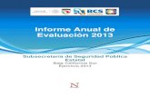 Informe Anual de Evaluación 2013sspbcs.gob.mx/ssp/images/docs/seguimiento/InformeAnual2013.pdf · Periodo de evaluación: 1 de enero de 2013 al 31 de diciembre de 2013. 3 Resumen
