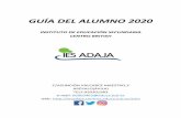 GUÍA DEL ALUMNO 2020iesadaja.centros.educa.jcyl.es/.../Guia_del_alumno_20-21.pdfGUÍA DEL ALUMNO 2020 INSTITUTO DE EDUCACIÓN SECUNDARIA CENTRO BRITISH C/ASUNCIÓN VALCARCE MAESTRO,3
