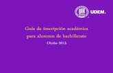 Guía de inscripción académica para alumnos de bachillerato ...dise.ciaa.udem.edu.mx/adicionales/manualesciaa/guia_ins_acad.pdf · De tu lado izquierdo aparecerán además, las