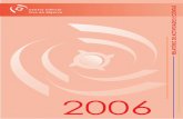 2006 - Centro Ciência Viva do Algarveccvalg.pt/public/pdf/Relatorio2006.pdf · O ano de 2006, marca também uma alteração na gestão do Centro Ciência Viva do Algarve, pois foi