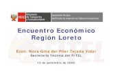 Encuentro Económico Región Loreto - Banco Central de ... · • Estado del Proyecto: en el departamento de Loreto, se realizaron instalaciones en 08 localidades, beneficiando a