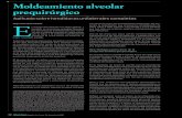Moldeamiento alveolar prequirúrgico€¦ · 30 Odontología Actual / año 5, núm. 56, diciembre de 2007 Hugo Juan Ibarra DuránE* l manejo del paciente con labio paladar y hendido