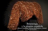 Balenciaga y la pintura española€¦ · y la pintura española Museo Nacional Thyssen-Bornemisza, Madrid Por Ana González. Cristóbal Balenciaga Eizaguirre nació en 1895 en Guetaria