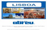 LISBOA - Viajes Abreu€¦ · Lisboa es la capital de Portugal y metrópoli más grande del país. Situada en la desembocadura del río Tajo y a una hora y media en avión desde España,