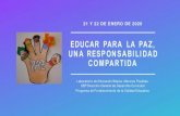 EDUCAR PARA LA PAZ, UNA RESPONSABILIDAD COMPARTIDA para la paz, una... · Nayarit, Puebla, Jalisco y CDMX la perspectiva de educación para la paz a fin de que elpersonal docente,