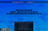 Manual de procesos administrativos · 2019. 12. 17. · Manual de procesos administrativos de la FCPyS Pag. 2 Si bien estos catorce procesos listados son un recorte del mapa general