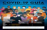 COVID-19 Guía Para Los Californianos Inmigrantes · 2020. 7. 7. · Filipino. Ti. ếng Vi ... Si tiene síntomas como iebre, tos o diicultad para respirar, y cree que puede haber