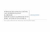 PROGRAMACIÓN ALUMNADO LIBRE 2019/2020 …eoiponferrada.centros.educa.jcyl.es/sitio/upload/3.6._Dpto_portugues... · PROGRAMACIÓN ALUMNADO LIBRE DEPARTAMENTO DE PORTUGUÉS 2019/2020