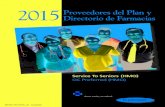 2015 Proveedores del Plan y Directorio de Farmacias · 2015. 11. 13. · Este directorio proporciona una lista de los proveedores de la red de los planes Service To . Seniors (HMO)