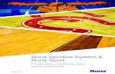 Bona Sportive System & Bona Sport€¦ · una línea de productos completa, diseñada específicamente para pisos de madera deportivos, que incluyen mantenimiento diario, un sistema