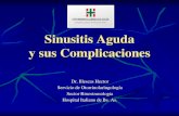 Sinusitis Aguda y sus Complicaciones · 2012. 5. 17. · Anamnesis Factores mayores Dolor facial / presión Obstrucción nasal Rinorrea anterior y/o posterior Hiposmia / Anosmia Rinorrea