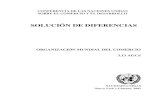SOLUCIÓN DE DIFERENCIAS - UNCTAD1 1 Información extraída de la Actualización a los Casos de Solución de diferencias de la OMC, WT/DS/OV/10, 22 de enero de 2003. Informe Completado