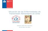 Situación de las Enfermedades de Transmisión Alimentaria en Chile · 2016. 3. 18. · sobre Notificación de Enfermedades Transmisibles de Declaración Obligatoria. ... Instalaciones