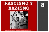 FASCISMO Y NAZISMO - WordPress.com · 2015. 9. 14. · -La propaganda (Goebbels) y los medios de comunicación al servicio de Hitler. -La educación al servicio del régimen: creación