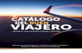 CATÁLOGO - Consulado de Colombia en Mexico€¦ · CATÁLOGO DEL BUEN . CATÁLOGO DEL BUEN VIAJERO 2. RECOMENDACIONES GENERALES 2 3 CONTENIDO. CATLOGO DEL UEN VIAJERO 4 PARA VIAJAR