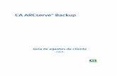 CA ARCserve® Backup · 2013. 8. 28. · Referencias a productos de CA Technologies En este documento se hace referencia a los siguientes productos de CA Technologies: BrightStor®