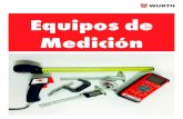 Equipos de Medición - Wurth Colombia...2020/02/06  · Cinta métrica de acero para medir distancias. Disponible en modelo: 5 m de longitud. Características •Carcasa de plástico