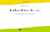 Hasse Z. Jakobo k. c.i-espero.info/files/elibroj/eo - z., hasse - jakobo k.c..pdf3 JAKOBO K.C. eLIBRO Hasse Z. H ans Harald Zetterström, laû sia pseûdonimo Hasse Z. (1877 –1946),