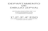 DEPARTAMENTO DE DIBUJO (EPVA)...DEPARTAMENTO DE DIBUJO (EPVA) ACTUALIZACIÓN DE LA PROGRAMACIÓN (14/MARZO/2020) 1º-2º-3º-4º ESO IES MAESTRO ELOY VAQUERO CURSO 2019-2020Actualización