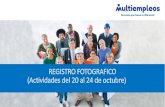 REGISTRO FOTOGRAFICO (Actividades del 20 al 24 de octubre) · 2020. 11. 11. · REGISTRO FOTOGRAFICO (Actividades del 20 al 24 de octubre) UNIDADES FUNCIONALES (4-5-6) Actividades