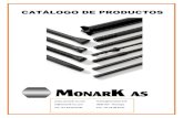 CATÁLOGO DE PRODUCTOS - LineStone Servicioslinestoneservicios.cl/web/MonarkProductCatalogue-SPANISH.pdf · 2015. 12. 5. · Monark AS pasó a ser otra vez un negocio familiar con