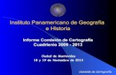 Instituto Panamericano de Geografía e Historia (IPGH ...comisiones.ipgh.org/CARTOGRAFIA/files/Informe...Comisión de Cartografía Programa de Trabajo 2009 - 2013 • Promover y apoyar
