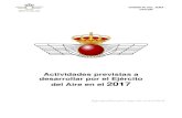 Actividades previstas a realizar por el Ejército del Aire 2017 - … · 2020. 6. 4. · Actividades previstas a desarrollar por el Ejército del Aire en el 2017. GABINETE DEL JEMA