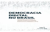 A Democracia Digital no Brasil...Democracia Digital no Brasil – Prospecção sobre o Legislativo e o Poder Executivo Federal 2018 9 O mapeamento das iniciativas de democracia digital