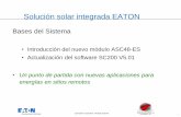 Solución solar integrada EATON - Sistemas Energeticos S.A.sistemasenergeticos.com.ar/sis2016/uploads/archivos/EATON_Siste… · • Control de enfriamiento de shelter o gabinete