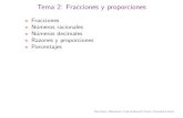 Tema 2: Fracciones y proporciones · 2020. 9. 7. · Pedro Ramos. Matematicas I. Grado de Educaci on Primaria. Universidad de Alcala. Fracciones impropias, numeros mixtos La fracci