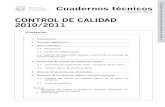 CONTROL DE CALIDAD xx 2011 2010/2011 · 2014. 9. 29. · Técnico de Control de Calidad 2009” en abril de 2010 se han producido en España importantes modificaciones legislativas,