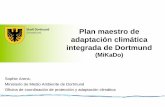 Plan maestro de adaptación climática integrada de Dortmundn-2-Plan... · Plan maestro de adaptación climática integrada de Dortmund (MiKaDo) Sophie Arens, Ministerio de Medio