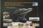 s385925d490d3a601.jimcontent.com · 2020. 6. 2. · Manejo de Fauna Silvestre en la Argentina. Programas de uso sustentable / María Luisa Bolkovic...[et al.].; edición literaria