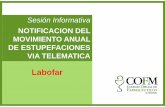 Labofar...2015/04/24  · • Información Técnica del COFM: Por teléfono, e-mail o FARMACHAT • Departamento de Tecnología de la Información • Vocalías de No Titulares Ejercientes