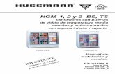 HGM-1, 2 y 3 BS, TS - Hussmann · 2019. 9. 20. · aire. Las corrientes de aire que pasen alrededor de los exhibidores afectarán seriamente su funcionamiento. NO permita que el aire