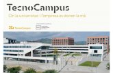 Presentació TecnoCampus Abril 2018 (A) · 2019. 3. 4. · la comarca del Maresme, i amb vocació de ser un projecte nacional i internacional, el TecnoCampus és la gran aposta del