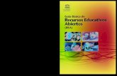 Guía básica de recursos educativos abiertos (REA); 2015los Recursos Educativos Abiertos (REA) y a los asuntos clave que deben considerarse al buscar la manera más eficaz de utilizar