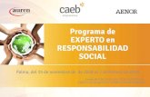 Programa de EXPERTO en RESPONSABILIDAD SOCIAL...Programa de EXPERTO en RESPONSABILIDAD SOCIAL Palma, del 15 de noviembre de de 2018 al 7 de febrero de 2019 Jueves de 9.00 14.00 y de