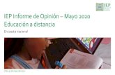 IEP Informe de Opinión Mayo 2020 Educación a distancia · Base mayo 2020: Total de entrevistados - Nacional (1033) IEP Informe de Opinión –Mayo 2020 Educación a distancia Encuesta
