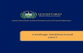 Catálogo Institucional 2017ieesford.edu.sv/wp-content/uploads/2016/05/2017-Catálogo... · 2018. 9. 27. · Catálogo Institucional 2017 IEESFORD -4-I. INFORMACIÓN GENERAL 1.1 Naturaleza