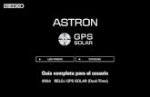 Guía completa para el usuario...2018/03/20  · 3 ASTRON 8X53 GPS SOLAR C O N T E N I DO 1 LEER PRIMERO No gire ni extraiga la corona cuando el reloj esté mojado. El agua puede penetrar