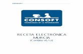RECETA ELECTRÓNICA MURCIA · 2020. 9. 11. · en Murcia, se deben cumplir los siguientes requisitos: Haber indicado MURCIA en el parámetro Servidor de Receta Electrónica del entorno